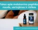 Viskas apie melatonino papildus